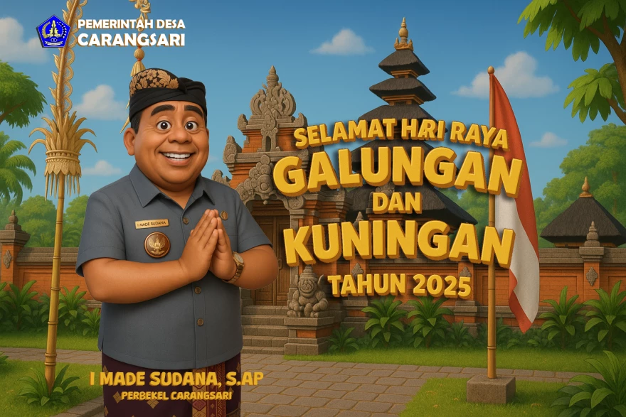 Pemerintah Desa Carangsari mengucapkan Selamat Hari Raya Galungan dan Kuningan Tahun 2025